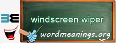 WordMeaning blackboard for windscreen wiper